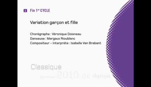 Miniature de la vidéo Epreuves de danse 2010. Danse classique. Variation 1 garçon et fille