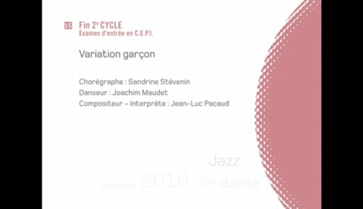 Miniature de la vidéo Epreuves de danse 2010. Danse jazz. Variation 15 garçon