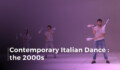 Miniature de la vidéo La danse contemporaine italienne EN