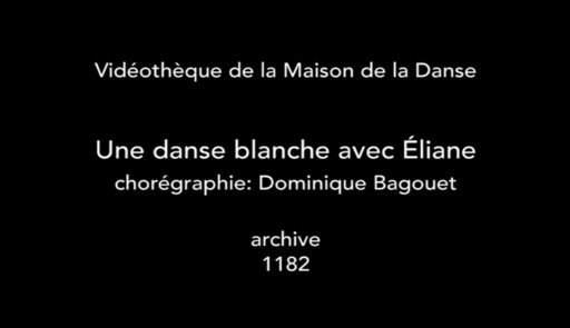 Miniature de la vidéo Une danse blanche avec Éliane (2000)