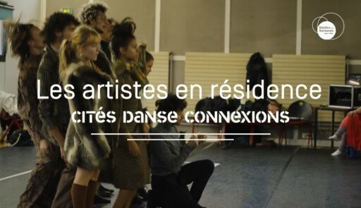 Miniature de la vidéo Les artistes en résidence – Cités Danse Connexions – Portrait